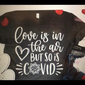 Love is in the Air but so is Covid new T-shirt